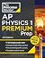 Princeton Review AP Physics 1 Premium Prep, 12th Edition: 5 Practice Tests + Digital Practice Online + Content Review