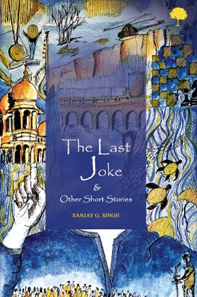 The Last Joke & Other Short Stories