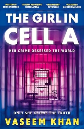 The Girl In Cell A: 'the twist will floor you' says i newspaper, now shortlisted for the CWA Gold Dagger