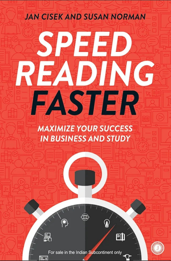 Speed Reading Faster: Maximize Your Success in Business & Study
