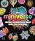 The Miniverse