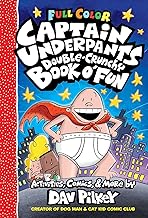 THE CAPTAIN UNDERPANTS DOUBLE-CRUNCHY BOOK O' FUN: COLOR EDITION