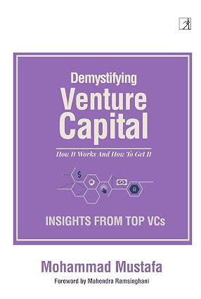 Simon Schuster DEMYSTIFYING VENTURE CAPITAL